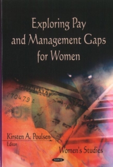 Exploring Pay & Management Gaps for Women, Hardback Book Exploring Pay & Management Gaps for Women, Hardback Book