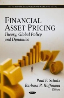 Financial Asset Pricing : Theory, Global Policy & Dynamics, Hardback Book Financial Asset Pricing : Theory, Global Policy & Dynamics, Hardback Book