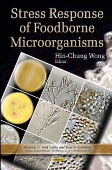 Stress Response of Foodborne Microorganisms, Hardback Book Stress Response of Foodborne Microorganisms, Hardback Book