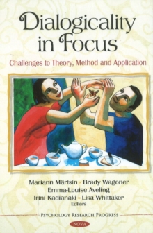 Dialogicality in Focus : Challenges to Theory, Method & Application, Hardback Book Dialogicality in Focus : Challenges to Theory, Method & Application, Hardback Book