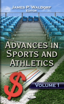 Advances in Sports & Athletics : Volume 1, Hardback Book Advances in Sports & Athletics : Volume 1, Hardback Book