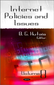 Internet Policies & Issues : Volume 8, Hardback Book Internet Policies & Issues : Volume 8, Hardback Book