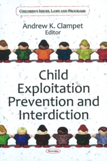 Child Exploitation Prevention & Interdiction, Hardback Book Child Exploitation Prevention & Interdiction, Hardback Book