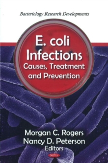 E. coli Infections : Causes, Treatment & Prevention, Hardback Book E. coli Infections : Causes, Treatment & Prevention, Hardback Book