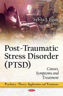 Post-Traumatic Stress Disorder (PTSD) : Causes, Symptoms and Treatment