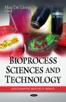 Bioprocess Sciences & Technology, Hardback Book Bioprocess Sciences & Technology, Hardback Book