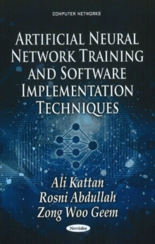 Artificial Neural Network Training & Software Implementation Techniques, Paperback Book Artificial Neural Network Training & Software Implementation Techniques, Paperback Book