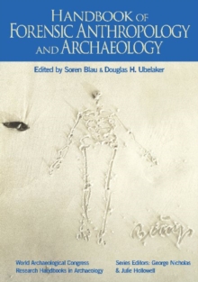 Handbook of Forensic Anthropology and Archaeology, Paperback Book Handbook of Forensic Anthropology and Archaeology, Paperback Book