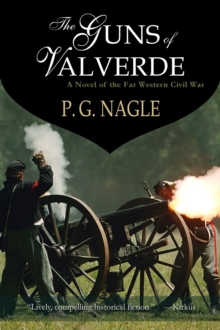 Guns of Valverde : The Far Western Civil War, #2