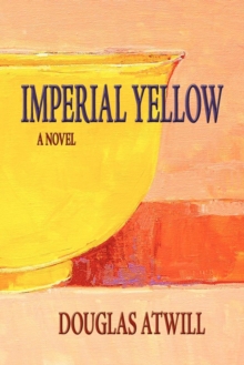 Imperial Yellow : A Novel