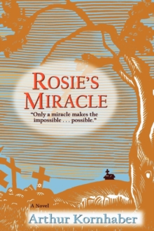 Rosie's Miracle : A Novel