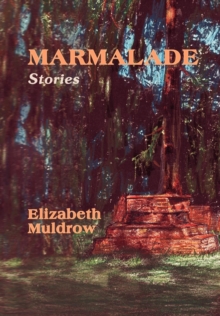 Marmalade : Stories