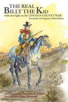 The Real Billy the Kid : With new light on the LINCOLN COUNTY WAR; Facsimile of Original 1936 Edition