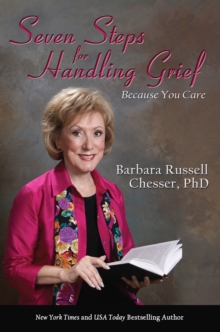 Seven Steps for Handling Grief : Because You Care