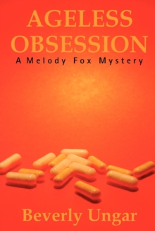 Ageless Obsession : A Melody Fox Mystery