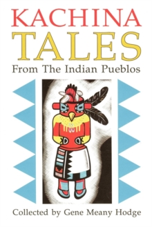 Kachina Tales From the Indian Pueblos