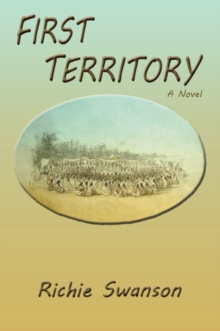 First Territory : A Novel