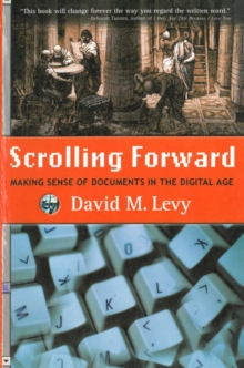 Scrolling Forward: Making Sense of Documents in the Digital Age