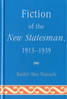Fiction of the New Statesman, 1913-1939, Hardback Book Fiction of the New Statesman, 1913-1939, Hardback Book