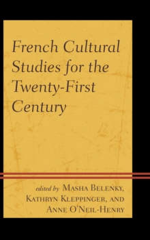 French Cultural Studies for the Twenty-First Century