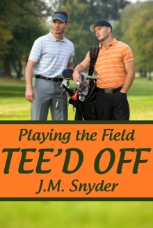 Playing the Field: Tee'd Off