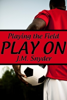 Playing the Field: Play On