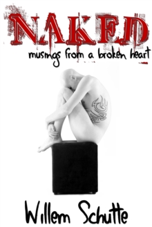 Naked: Musings from a Broken Heart