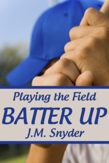 Playing the Field: Batter Up