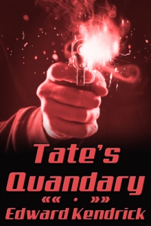 Tate's Quandary