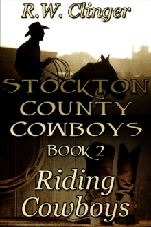 Stockton County Cowboys Book 2: Riding Cowboys