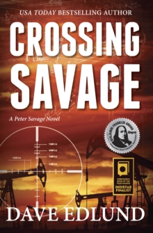 Crossing Savage : A Peter Savage Novel