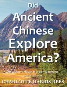 Did Ancient Chinese Explore America