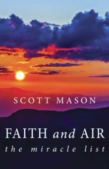 Faith and Air : The Miracle List