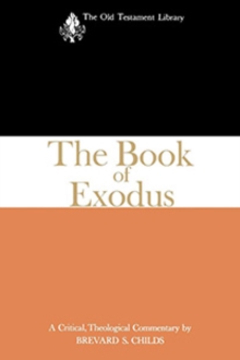 The Book of Exodus (1974) : A Critical, Theological Commentary