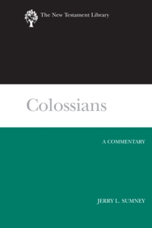 Colossians : A Commentary