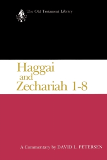 Haggai and Zechariah 1-8 : A Commentary