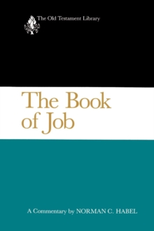 The Book of Job (OTL) : A Commentary