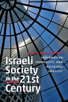 Israeli Society in the Twenty-First Century, Paperback / softback Book Israeli Society in the Twenty-First Century, Paperback / softback Book