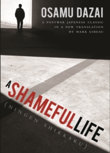 A Shameful Life : (Ningen Shikkaku)