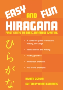 Easy and Fun Hiragana : First Steps to Basic Japanese Writing, Paperback / softback Book Easy and Fun Hiragana : First Steps to Basic Japanese Writing, Paperback / softback Book