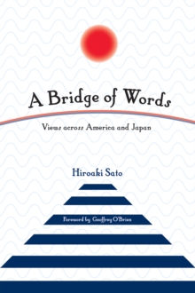 A Bridge of Words : Views across America and Japan