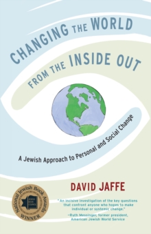 Changing The World From The Inside Out, Paperback Book Changing The World From The Inside Out, Paperback Book