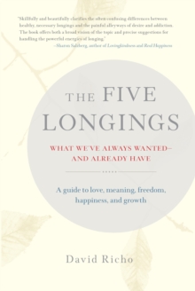 The Five Longings, Paperback / softback Book The Five Longings, Paperback / softback Book