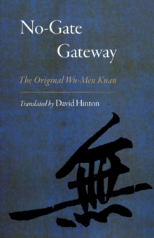 No-Gate Gateway : The Original Wu-Men Kuan