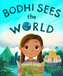 Bodhi Sees the World: Thailand