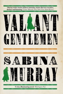 Valiant Gentlemen, Paperback / softback Book Valiant Gentlemen, Paperback / softback Book
