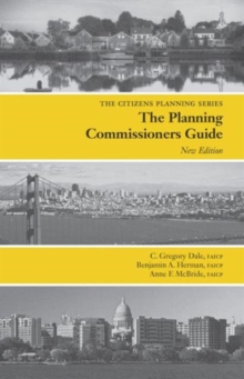 Planning Commissioners Guide : Processes for Reasoning Together