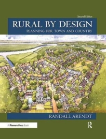 Rural by Design : Planning for Town and Country