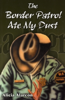 The  Border Patrol Ate My Dust