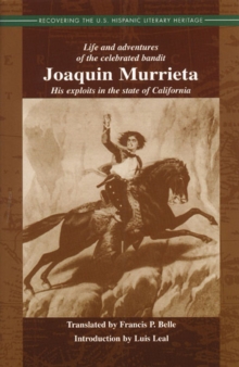 Life and Adventures of the Celebrated Bandit Joaquin Murrieta